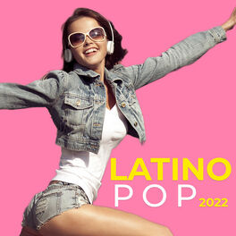 Cover of playlist Latino 2022 | POP
