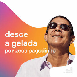 Cover of playlist Desce a Gelada por Zeca Pagodinho