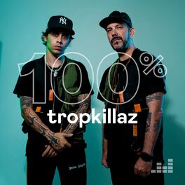 Cover of playlist 100% Tropkillaz