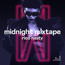 Cover of playlist Midnight Mixtape by Rico Nasty