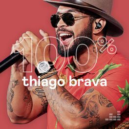 Cover of playlist 100% Thiago Brava