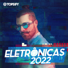 Cover of playlist Eletrônicas 2022 ∙ Música Eletrônica ∙ Hits ∙ Alok