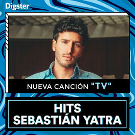 Cover of playlist Hits Sebastián Yatra