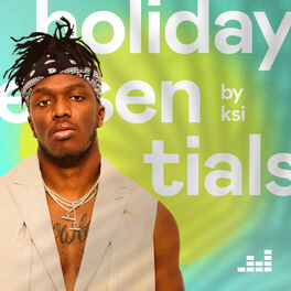 Cover of playlist Holiday Essentials by KSI