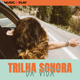 Cover of playlist Trilha Sonora da Vida