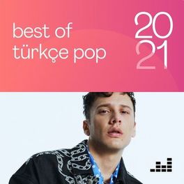 Cover of playlist Best Of Türkçe Pop 2021