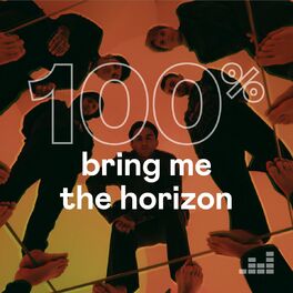 Cover of playlist 100% Bring Me the Horizon