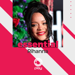 Cover of playlist Essential Rihanna