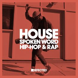 Cover of playlist HOUSE: Spoken Word, Hip-Hop & Rap
