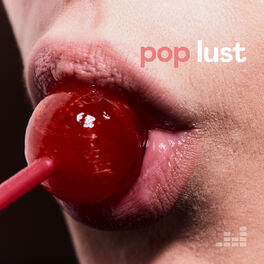Cover of playlist Pop Lust