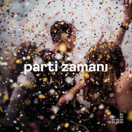 Cover of playlist Parti Zamanı