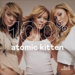Cover of playlist 100% Atomic Kitten