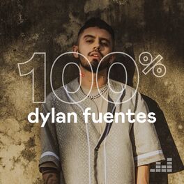 Cover of playlist 100% Dylan Fuentes