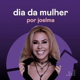 Cover of playlist Dia da Mulher por Joelma