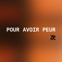 Cover of playlist Pour avoir peur