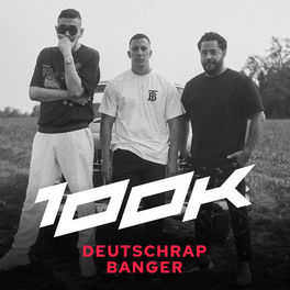 Cover of playlist 100K - Deutschrap Banger