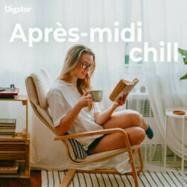 Cover of playlist Après-midi chill, détente
