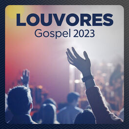 Cover of playlist Louvores Gospel 2023: As Melhores