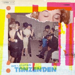 Cover of playlist Die Letzten Tanzenden