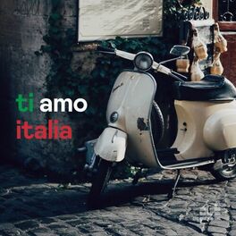 Cover of playlist Ti Amo Italia