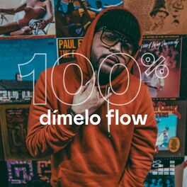 Cover of playlist 100% Dímelo Flow