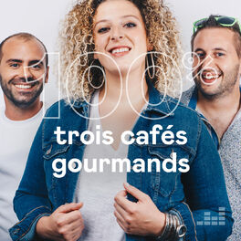 Cover of playlist 100% Trois cafés gourmands