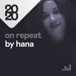 Cover of playlist On repeat by Hana
