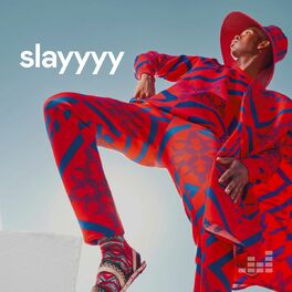 Cover of playlist Slayyyy