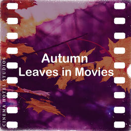Cover of playlist Autumn  Leaves in Movies 