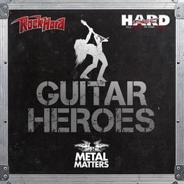 Cover of playlist GUITAR HEROES - Metal Matters by Rock Hard & Hard Force