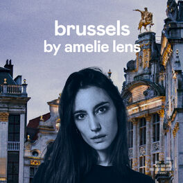 Cover of playlist Bruxelles by Amelie Lens