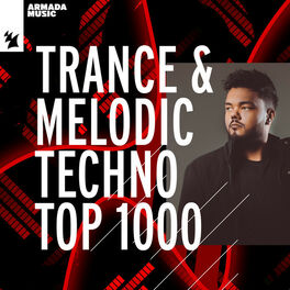 Cover of playlist Trance & Melodic Techno Top 1000