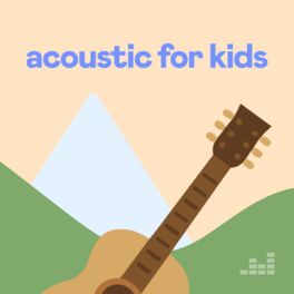 Cover of playlist Acoustic for kids