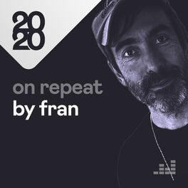 Cover of playlist 2020 On Repeat by Fran