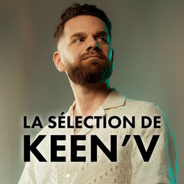 Cover of playlist La sélection de Keen'V