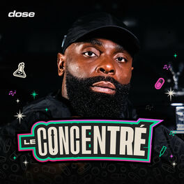 Cover of playlist LE CONCENTRE by DOSE (KAARIS, LAZULI, ANGIE, DOSSE