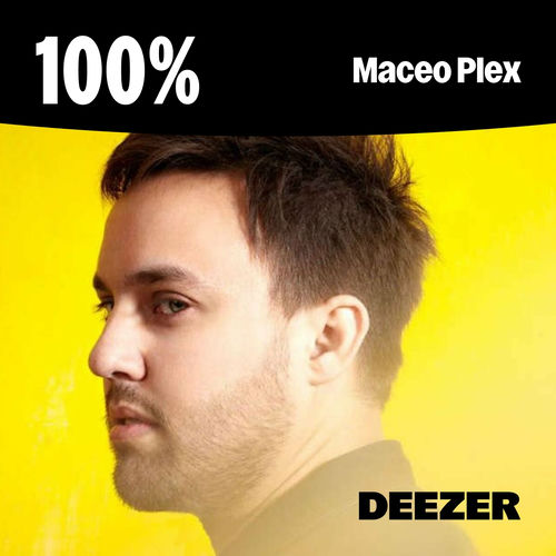 Playlist 100 Maceo Plex À écouter sur Deezer
