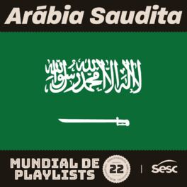 Cover of playlist Arábia Saudita - Mundial de Playlists 2022