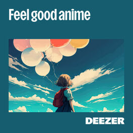 Cover of playlist Feel Good Anime