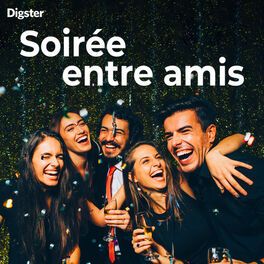 Cover of playlist Soirée entre amis !