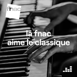Cover of playlist La Fnac Aime le Classique