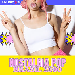 Cover of playlist Nostalgia Pop Brasil 2000 | Anos 2000 Nacional