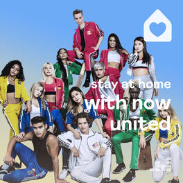 Cover of playlist Stay at Home with Now United
