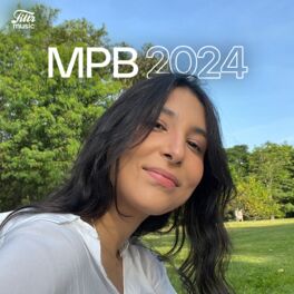 Cover of playlist MPB 2024 🍀 As Mais Tocadas e Lançamentos