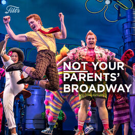 Cover of playlist Broadway Musicals: Not Your Parents%u2019 Broadway
