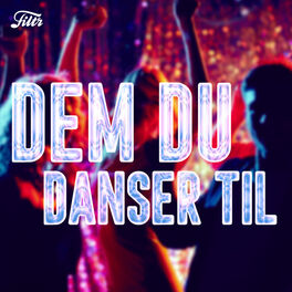 Cover of playlist Dem du Danser til