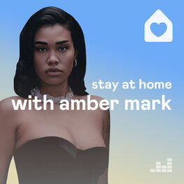 Cover of playlist Stay at Home with Amber Mark