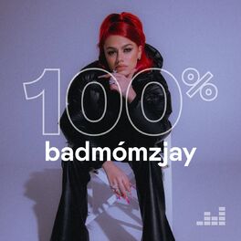 Cover of playlist 100% badmómzjay