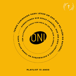 Cover of playlist Onimusic 15 Anos - Som Que Alimenta