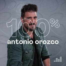 Cover of playlist 100% Antonio Orozco